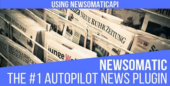 Newsomatic–WordPress新闻自动采集发布生成器插件[更至v3.2.0.1]
