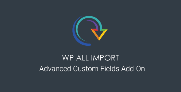 WP All Import Pro ACF Add-On-wordpress自定义字段导入高级扩展[更至v3.3.7]
