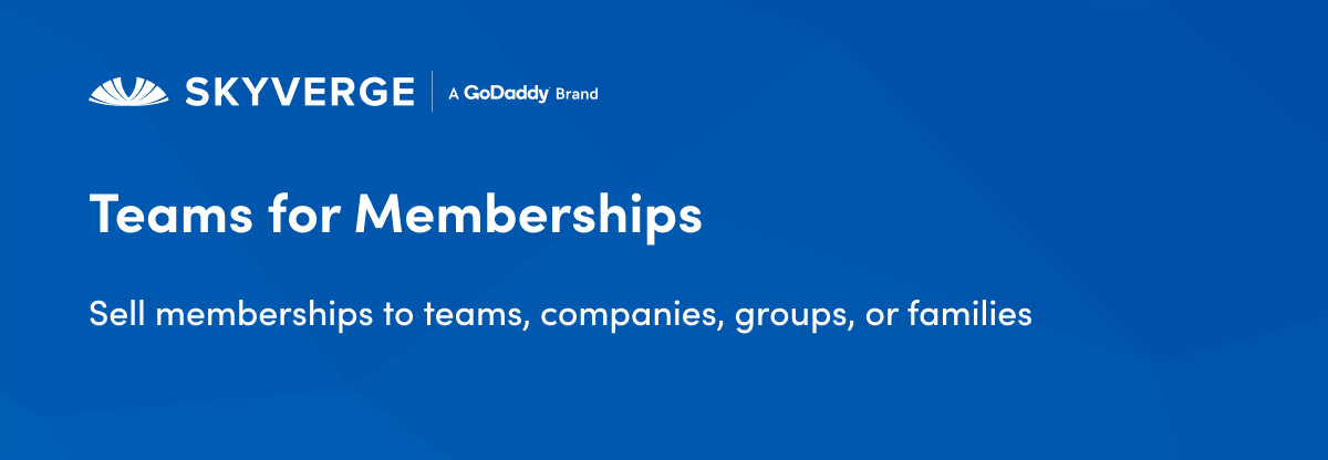 Teams for WooCommerce Memberships-个人/团队/企业分类会员[更至v1.6.3]