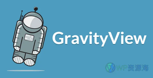 【全扩展】GravityView-Gravity Forms 重力表单高级扩展插件[更至v2.24]插图-WordPress资源海
