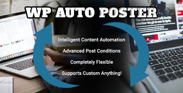 WP Auto Poster – 自动化网站发布/修改和回收内容WordPress插件[更至v2.2.2]