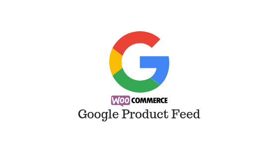 Google Product Feed 谷歌搜索产品展示与优化Woo插件