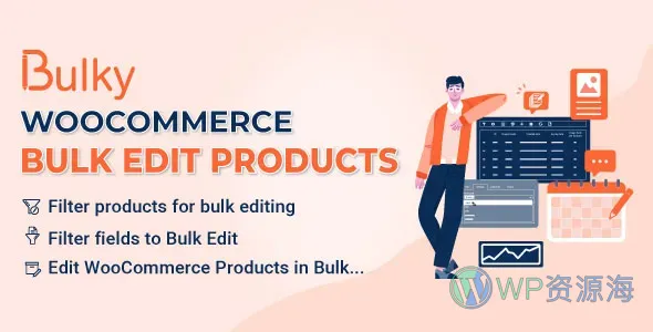 Bulky-批量编辑Woo产品/订单/优惠券插件插图-WP资源海 Bulky-批量编辑Woo产品/订单/优惠券插件插图-WP资源海