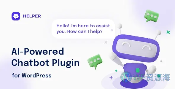 Helper-OpenAI驱动的聊天机器人WordPress插件[更至v1.0.22]插图-WordPress资源海