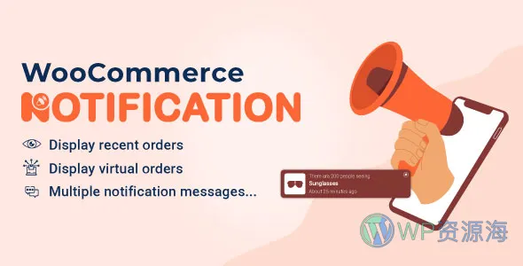 WooCommerce Notification-商品售出弹窗/订单通知插件插图-WP资源海 WooCommerce Notification-商品售出弹窗/订单通知插件插图-WP资源海