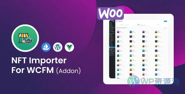 WooCommerce NFT 导入工具 WCFM 前端管理扩展插件 v1.0.5插图-WordPress资源海