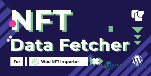 WooCommerce NFT 导入工具 定时抓取OpenSea数据插件插图-WP资源海 WooCommerce NFT 导入工具 定时抓取OpenSea数据插件插图-WP资源海