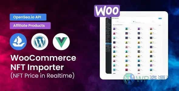 WooCommerce NFT Importer v1.0.11 OpenSea数字产品导入对接插件插图-WP资源海