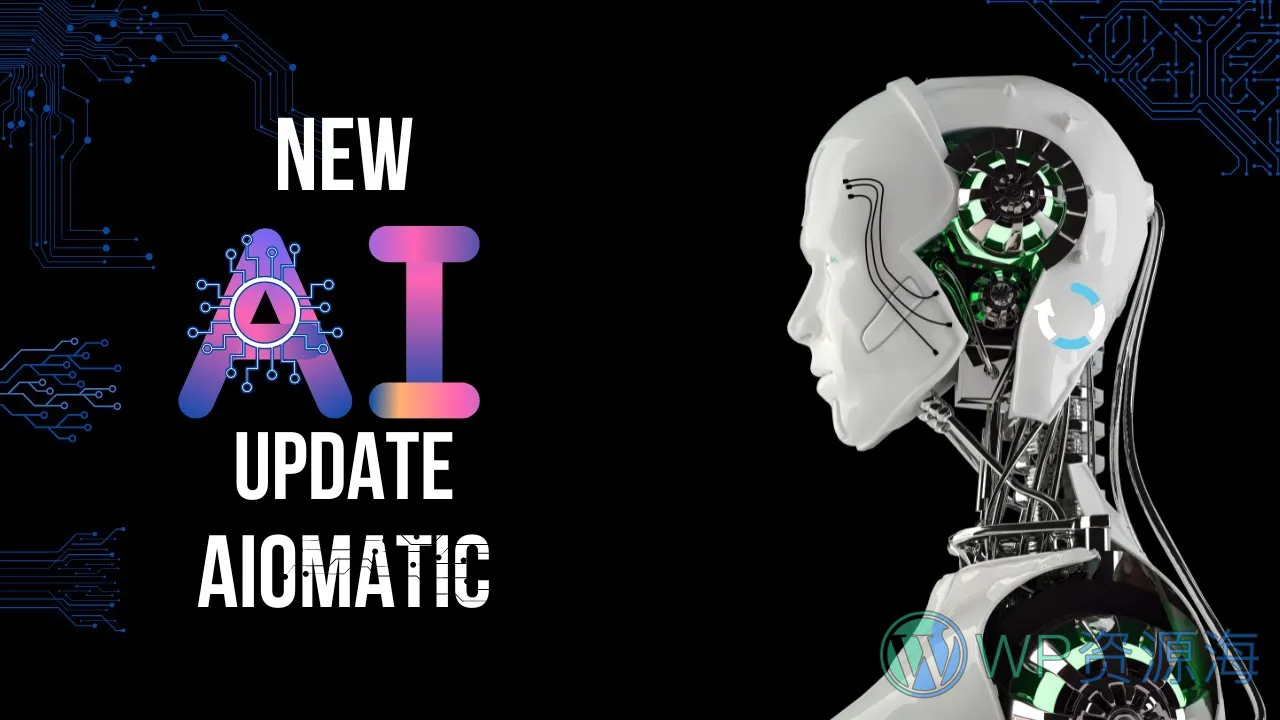 AIOmatic 1.7.5 – 1.8.4 版本更新记录汇总插图-WordPress资源海