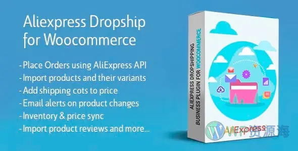 AliExpress Dropshipping 阿里速卖通商品对接与导入WordPress插件插图-WP资源海