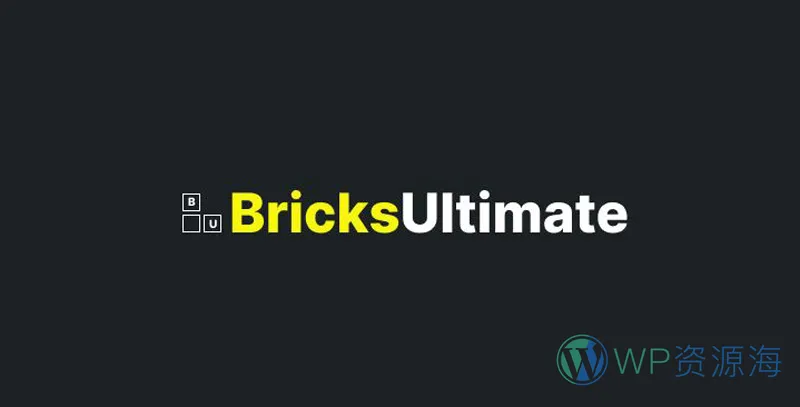 BricksUltimate-Bricks Builder高级功能扩展插件[更至v1.6.2]插图-WordPress资源海