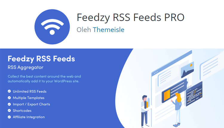 Feedzy RSS Feeds Pro-从RSS订阅源采集内容导入到自己网站WordPress插件