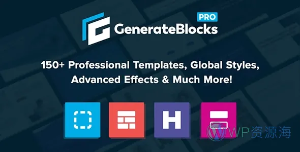 GenerateBlocks Pro-古腾堡编辑器扩展与增强WordPress插件插图-WP资源海 GenerateBlocks Pro-古腾堡编辑器扩展与增强WordPress插件插图-WP资源海