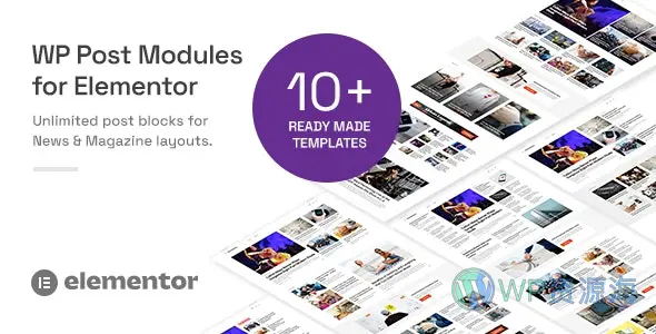 WP Post Modules-百变文章列表布局Elementor扩展插件[更至v2.5.1]插图-WP资源海