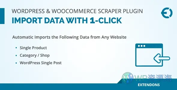 WordPress & WooCommerce Scraper-一键式内容采集与数据导入插件插图-WP资源海