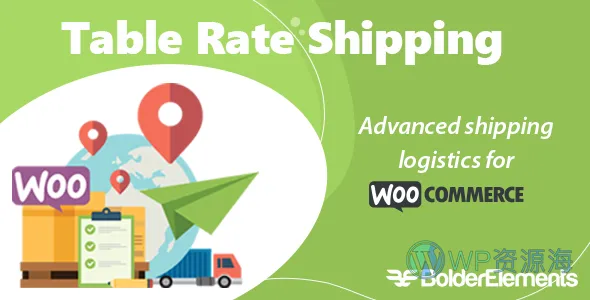Table Rate Shipping for WooCommerce 多条件运费计算插件插图-WP资源海 Table Rate Shipping for WooCommerce 多条件运费计算插件