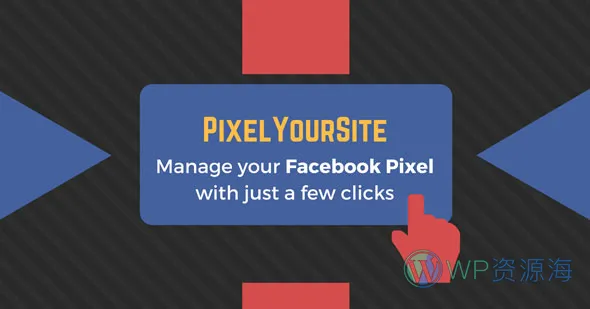 Pixelyoursite Professional 追踪 WordPress 插件插图-WP资源海 Pixelyoursite Professional 追踪 WordPress 插件