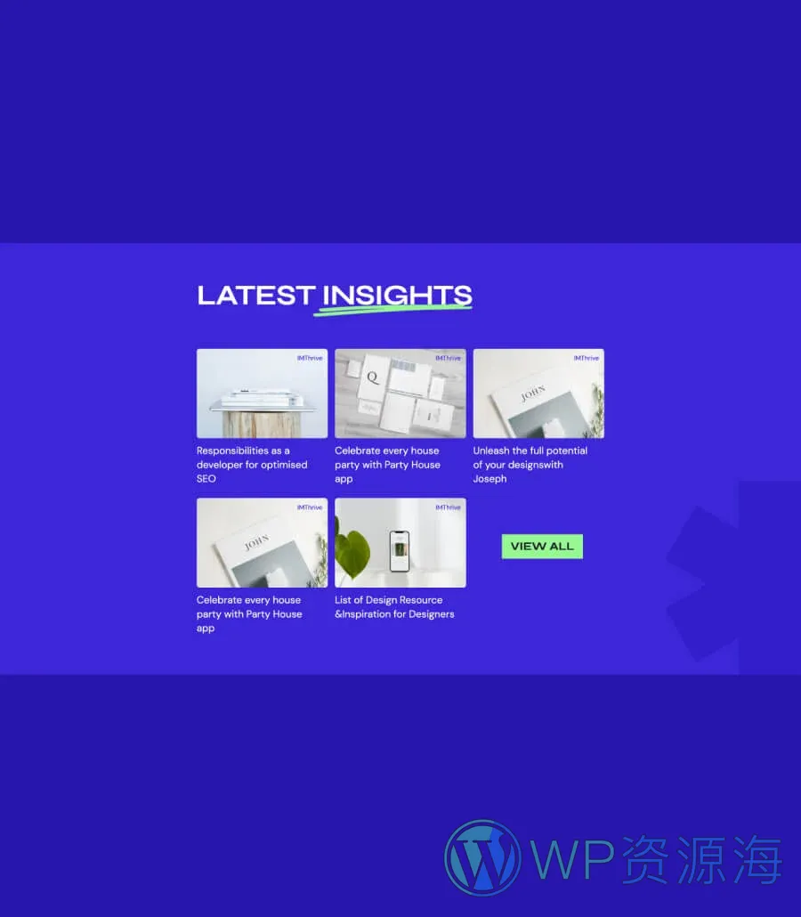 创意Gutenberg网站模板_一键导入快速建站插图11-WP资源海 IMThrive Latest Insights Section For Gutenberg